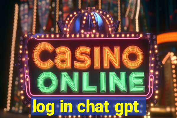 log in chat gpt